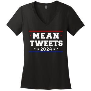 Mean Tweets 2024 Funny Trump Women's V-Neck T-Shirt