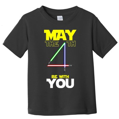 May The 4th Be With You Lightsaber Toddler T-Shirt