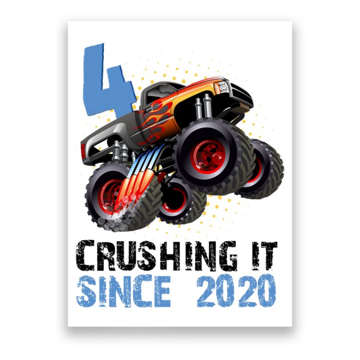 Monster Truck 4 Year Old Crushing It Since 2020 Birthday Poster