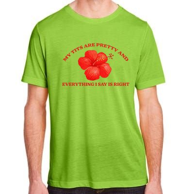 My Tits Are Pretty And Everything Adult ChromaSoft Performance T-Shirt