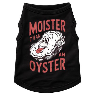 Moister Than An Oyster Funny Shucking Shellfish Shucker Doggie Tank