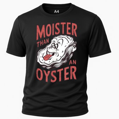 Moister Than An Oyster Funny Shucking Shellfish Shucker Performance Shirt