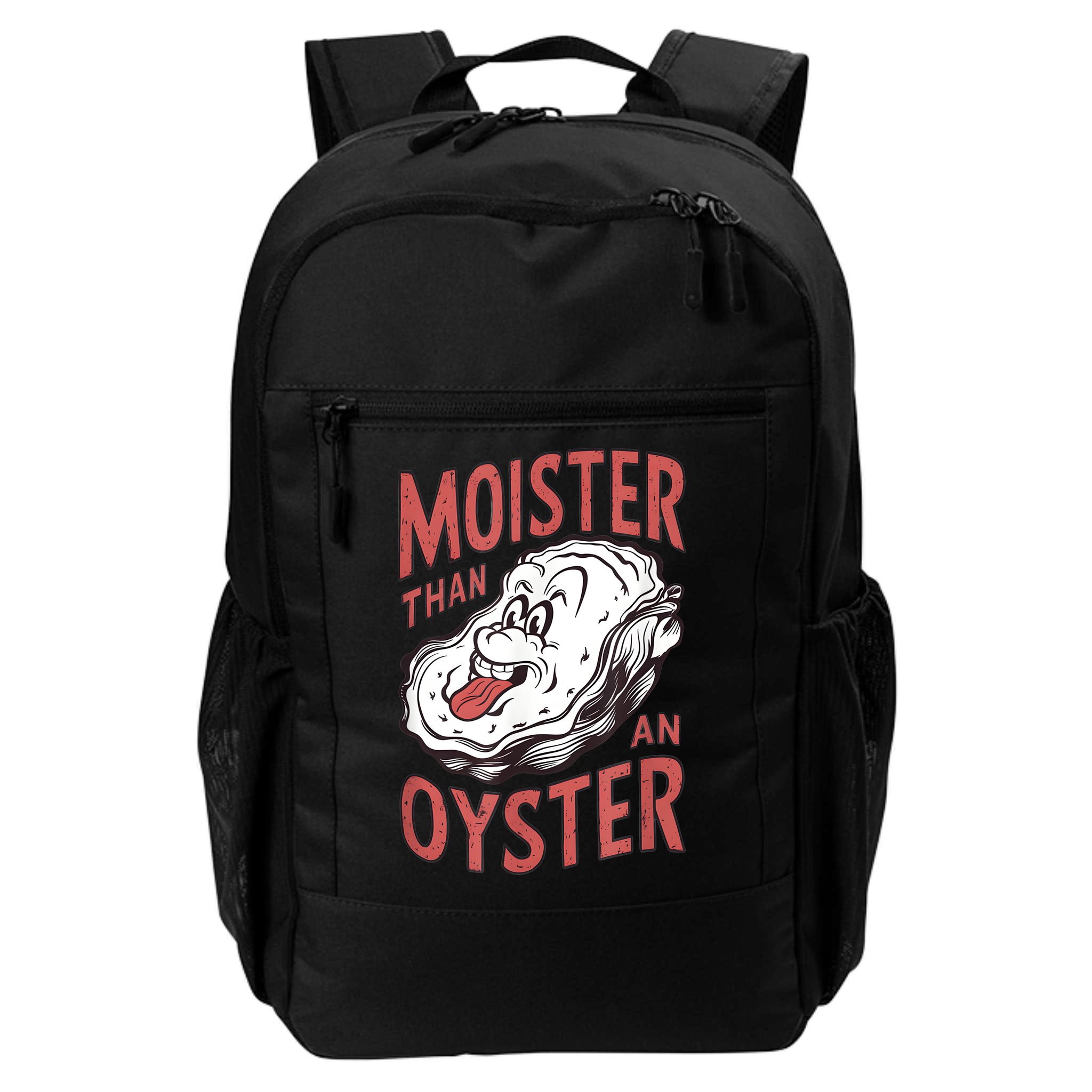 Moister Than An Oyster Funny Shucking Shellfish Shucker Backpack