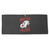 Moister Than An Oyster Funny Shucking Shellfish Shucker Large Microfiber Waffle Golf Towel