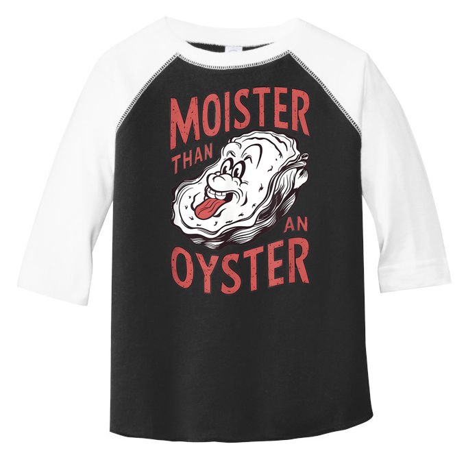 Moister Than An Oyster Funny Shucking Shellfish Shucker Toddler Fine Jersey T-Shirt