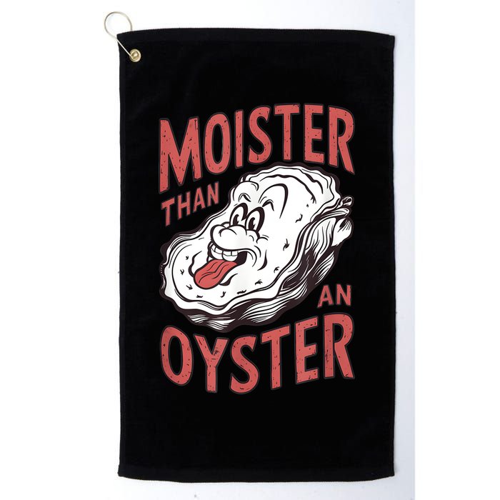 Moister Than An Oyster Funny Shucking Shellfish Shucker Golf Towel