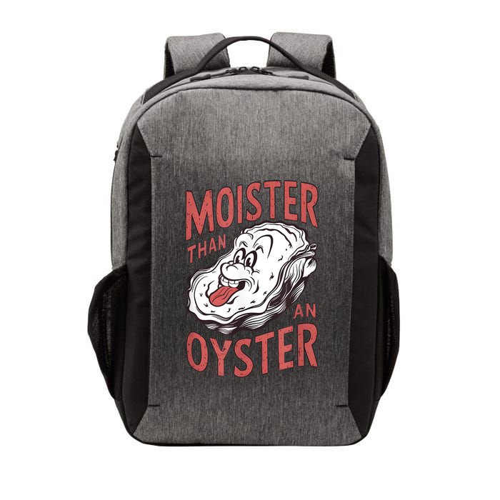 Moister Than An Oyster Funny Shucking Shellfish Shucker Vector Backpack
