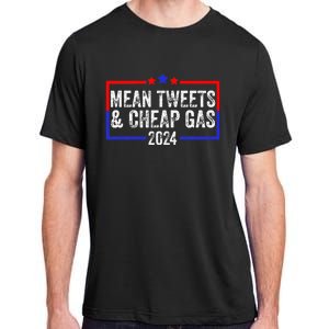 Mean Tweets And Cheap Gas Funny 2024 Pro Trump Adult ChromaSoft Performance T-Shirt