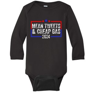 Mean Tweets And Cheap Gas Funny 2024 Pro Trump Baby Long Sleeve Bodysuit