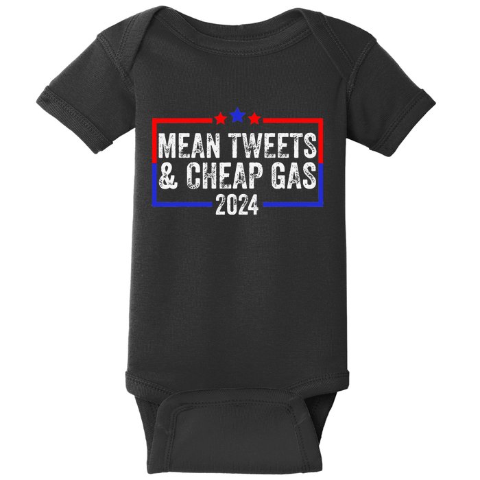 Mean Tweets And Cheap Gas Funny 2024 Pro Trump Baby Bodysuit