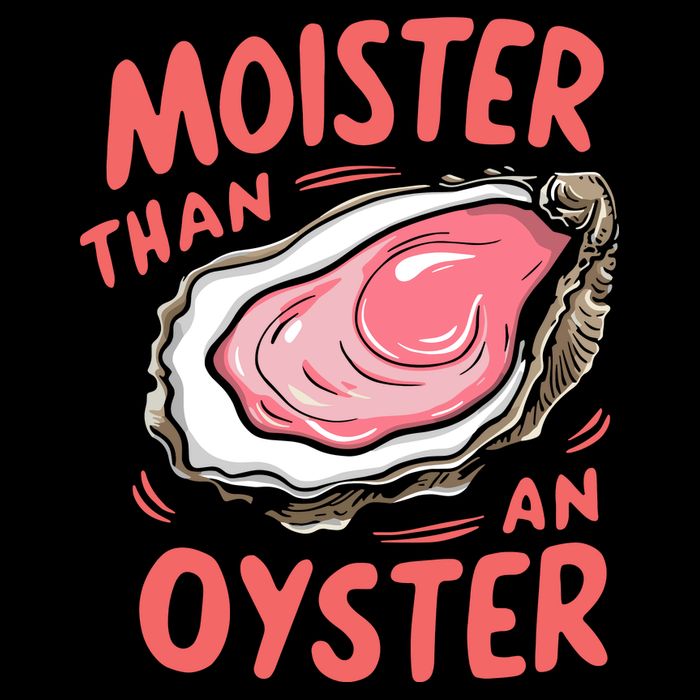 Moister Than An Oyster Women's V-Neck T-Shirt