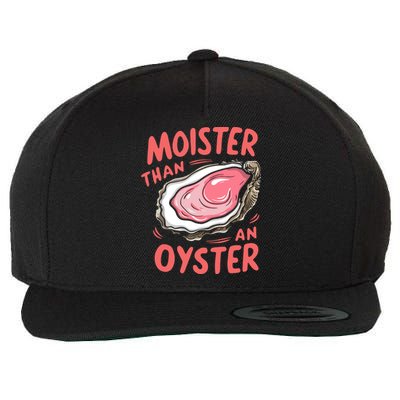 Moister Than An Oyster Wool Snapback Cap