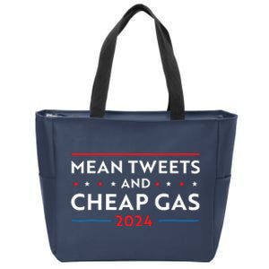 Mean Tweets And Cheap Gas Funny 2024 Pro Trump Zip Tote Bag