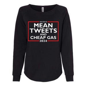 Mean Tweets And Cheap Gas Funny 2024 Protrump Election Womens California Wash Sweatshirt