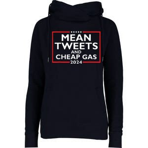 Mean Tweets And Cheap Gas Funny 2024 Protrump Election Womens Funnel Neck Pullover Hood