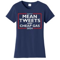 Mean Tweets And Cheap Gas Funny 2024 Protrump Election Women's T-Shirt