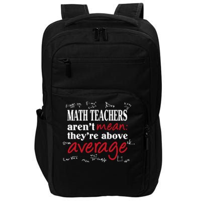 Math Teachers Aren’t Mean Above Average Impact Tech Backpack