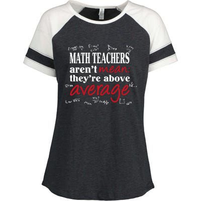 Math Teachers Aren’t Mean Above Average Enza Ladies Jersey Colorblock Tee