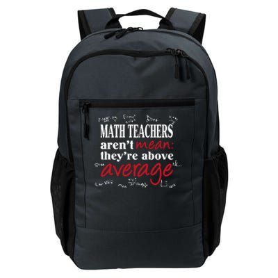 Math Teachers Aren’t Mean Above Average Daily Commute Backpack