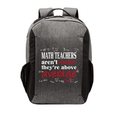 Math Teachers Aren’t Mean Above Average Vector Backpack