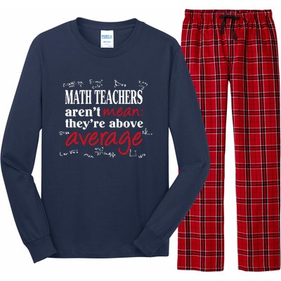 Math Teachers Aren’t Mean Above Average Long Sleeve Pajama Set