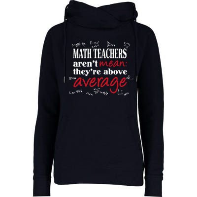 Math Teachers Aren’t Mean Above Average Womens Funnel Neck Pullover Hood