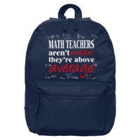 Math Teachers Aren’t Mean Above Average 16 in Basic Backpack