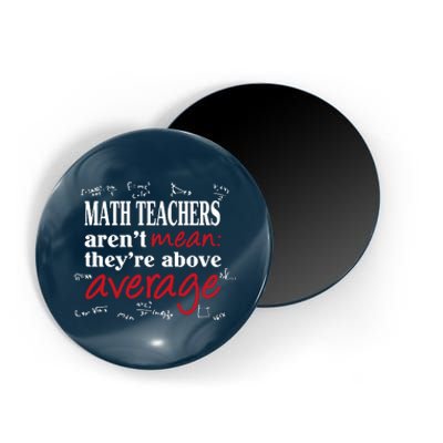 Math Teachers Aren’t Mean Above Average Magnet