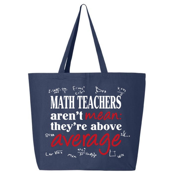 Math Teachers Aren’t Mean Above Average 25L Jumbo Tote