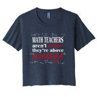 Math Teachers Aren’t Mean Above Average Women's Crop Top Tee