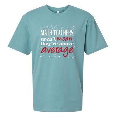 Math Teachers Aren’t Mean Above Average Sueded Cloud Jersey T-Shirt