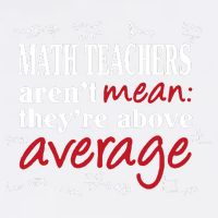 Math Teachers Aren’t Mean Above Average Garment-Dyed Sweatshirt
