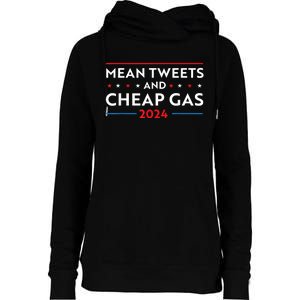 Mean Tweets And Cheap Gas Funny 2024 Pro Trump Womens Funnel Neck Pullover Hood