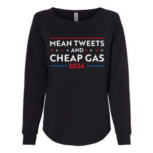 Mean Tweets And Cheap Gas Funny 2024 Pro Trump Womens California Wash Sweatshirt