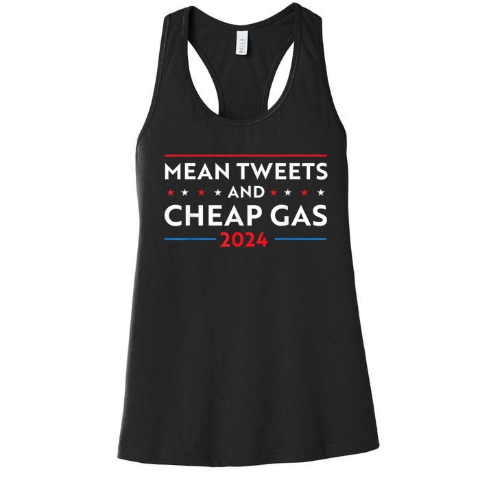 Mean Tweets And Cheap Gas Funny 2024 Pro Trump Women's Racerback Tank