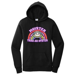 Moister Than An Oyster Funny Shellfish Seafood Women's Pullover Hoodie