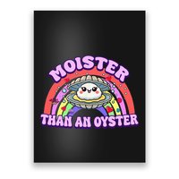 Moister Than An Oyster Funny Shellfish Seafood Poster