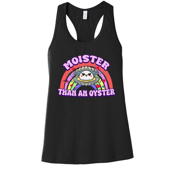 Moister Than An Oyster Funny Shellfish Seafood Women's Racerback Tank