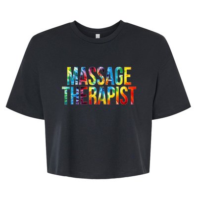 Massage Therapist Appreciation Day Tie Dye Wo For Work Bella+Canvas Jersey Crop Tee