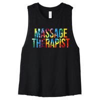 Massage Therapist Appreciation Day Tie Dye Wo For Work Women's Racerback Cropped Tank