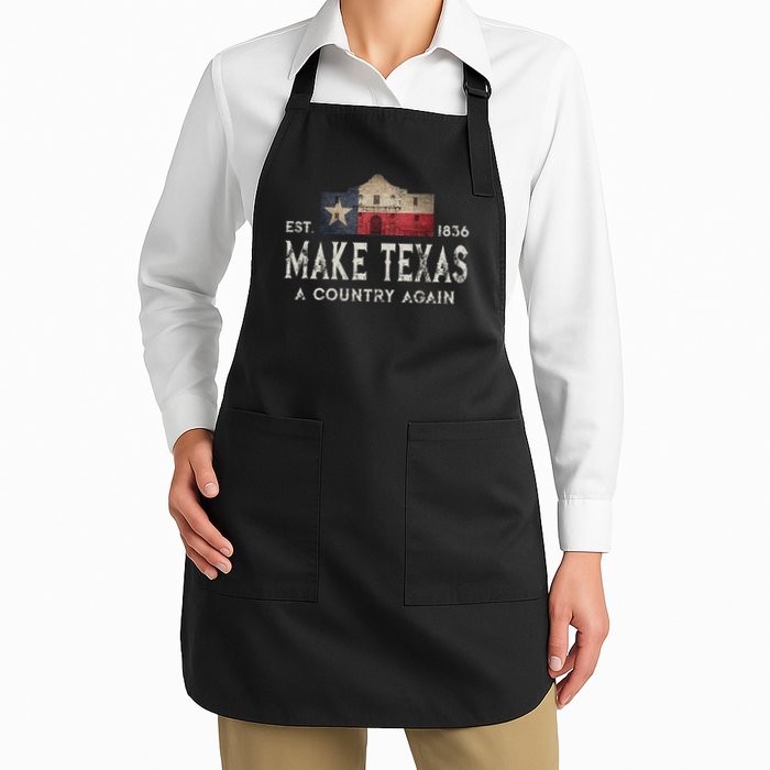 Make Texas A Country Again Secession Alamo Secede Apron