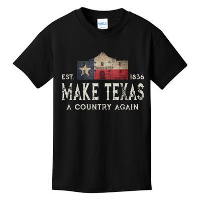 Make Texas A Country Again Secession Alamo Secede Kids T-Shirt