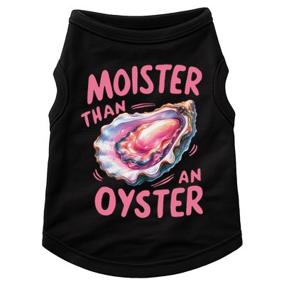 Moister Than An Oyster Inappropriate Shellfish Doggie Tank