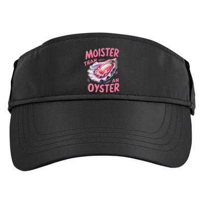 Moister Than An Oyster Inappropriate Shellfish Adult Drive Performance Visor