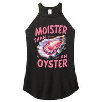 Moister Than An Oyster Inappropriate Shellfish Women's Perfect Tri Rocker Tank