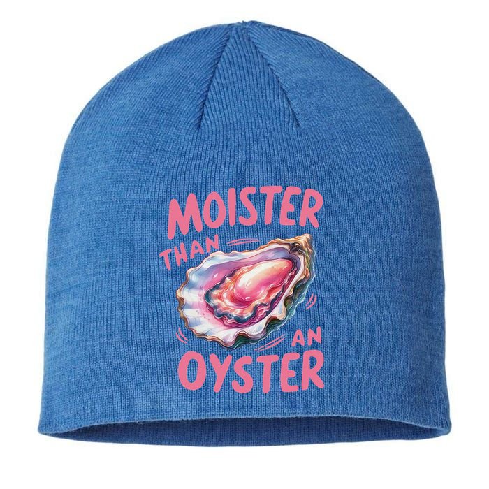 Moister Than An Oyster Inappropriate Shellfish Sustainable Beanie