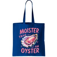 Moister Than An Oyster Inappropriate Shellfish Bag