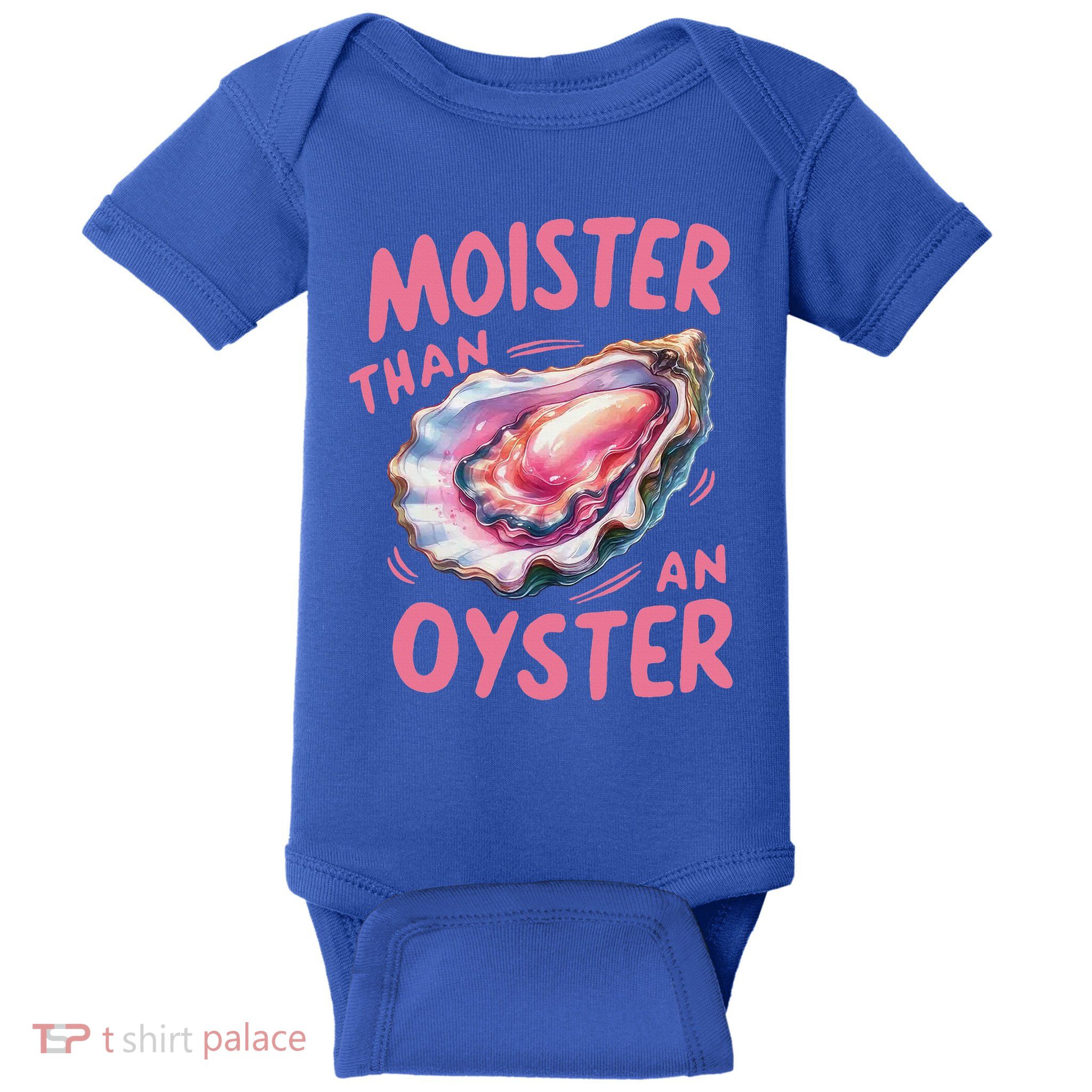 Moister Than An Oyster Inappropriate Shellfish Baby Bodysuit