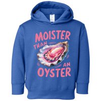 Moister Than An Oyster Inappropriate Shellfish Toddler Hoodie
