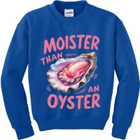 Moister Than An Oyster Inappropriate Shellfish Kids Sweatshirt
